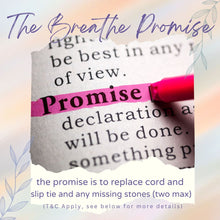 Load image into Gallery viewer, THE BREATHE PROMISE - Bracelet Refurb FREE, Pay Postage Cost only