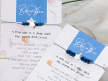 Load image into Gallery viewer, . Little Star shining bright, You Are a Star, Keep on Shining, don&#39;t let anyone dull your sparkle, Loss, Grief, Mental Health, Love Bracelet
