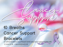 Load image into Gallery viewer, Cancer Support Bracelet, Breathe Bracelet for Helping to install calm and mindful breathing
